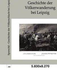 bokomslag Geschichte der Vlkerschlacht bei Leipzig