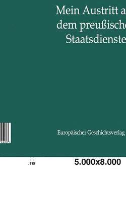 bokomslag Mein Austritt aus dem preußischen Staatsdienste