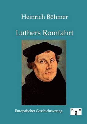 bokomslag Luthers Romfahrt