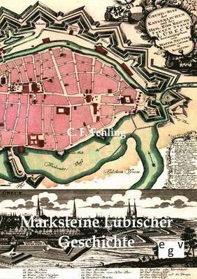 bokomslag Marksteine Lübischer Geschichte