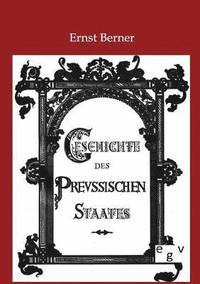 bokomslag Geschichte des Preußischen Staates