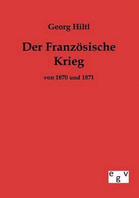 bokomslag Der Franzsische Krieg von 1870 und 1871