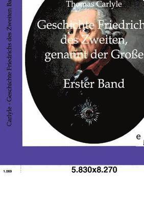 Geschichte Friedrichs des Zweiten, genannt der Große