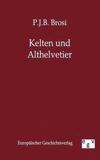 bokomslag Kelten Und Althelvetier