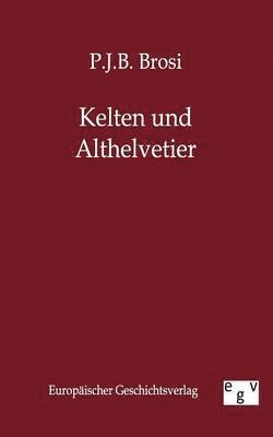 bokomslag Kelten Und Althelvetier