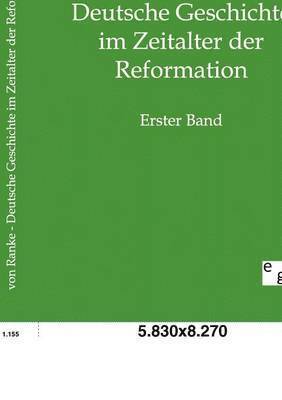 Deutsche Geschichte im Zeitalter der Reformation 1