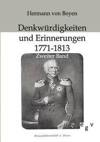 bokomslag Denkwurdigkeiten und Erinnerungen 1771-1813