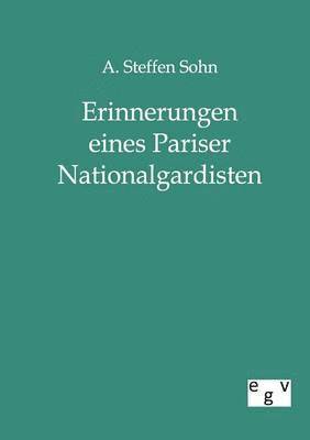 bokomslag Erinnerungen eines Pariser Nationalgardisten