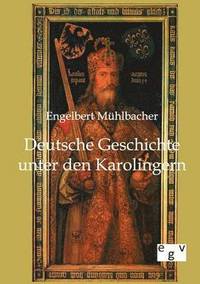 bokomslag Deutsche Geschichte unter den Karolingern