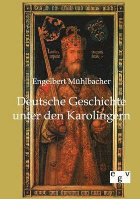 Deutsche Geschichte unter den Karolingern