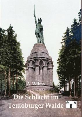 A Wilms, A. Wilms - Schlacht im Teutoburger Walde, Häftad