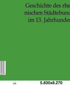 bokomslag Geschichte des rheinischen Stadtebundes im 13. Jahrhundert