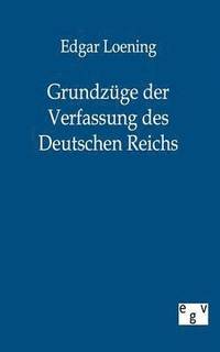 bokomslag Grundzuge der Verfassung des Deutschen Reichs