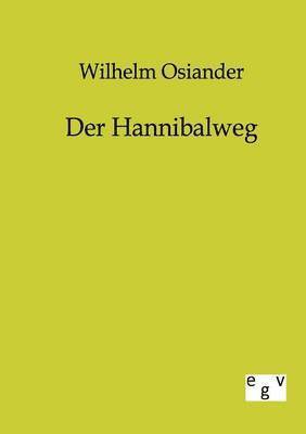 Der Hannibalweg 1