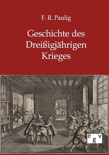 bokomslag Geschichte des Dreissigjahrigen Krieges