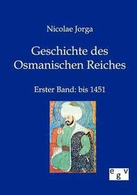 bokomslag Geschichte des Osmanischen Reiches