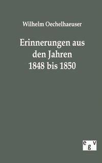 bokomslag Erinnerungen aus den Jahren 1848 bis 1850
