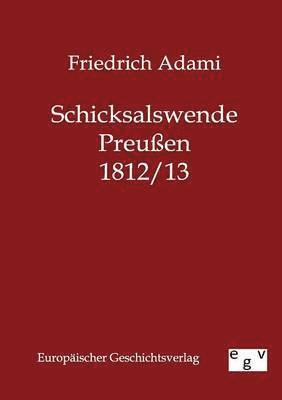 bokomslag Schicksalswende Preussen 1812/13