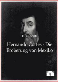 bokomslag Hernando Cortes - Die Eroberung von Mexiko