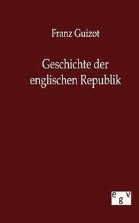 bokomslag Geschichte Der Englischen Republik