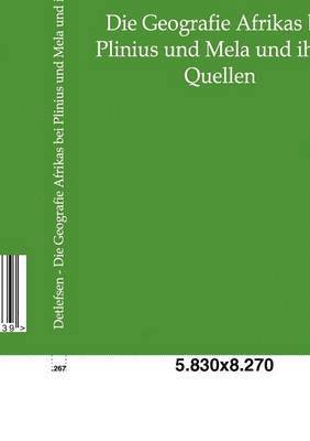 Die Geografie Afrikas bei Plinius und Mela und ihren Quellen 1