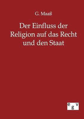 bokomslag Einfluss der Religion auf das Recht und den Staat