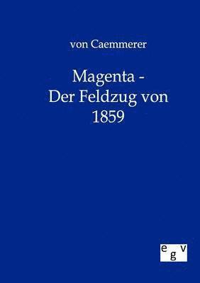 bokomslag Magenta - Der Feldzug von 1859