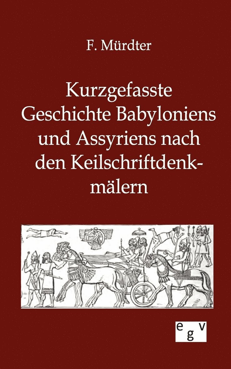 Kurzgefasste Geschichte Babyloniens und Assyriens 1