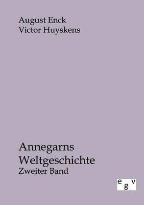 Annegarns Weltgeschichte 1