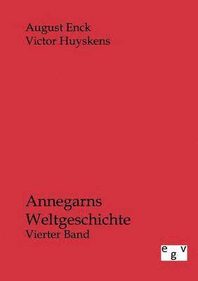 Annegarns Weltgeschichte 1