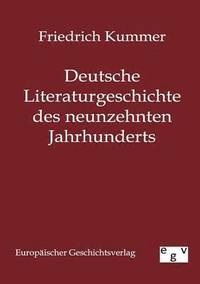 bokomslag Deutsche Literaturgeschichte des neunzehnten Jahrhunderts