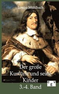 bokomslag große Kurfürst und seine Kinder