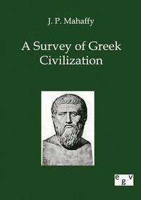 bokomslag A Survey of Greek Civilization