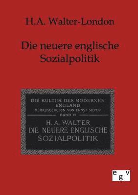 Neuere englische Sozialpolitik 1