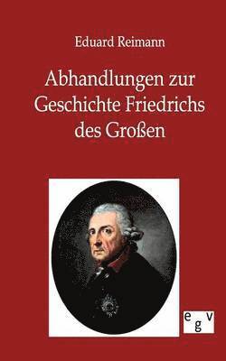 bokomslag Abhandlungen zur Geschichte Friedrichs des Großen