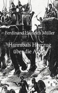 bokomslag Hannibals Heerzug ber die Alpen