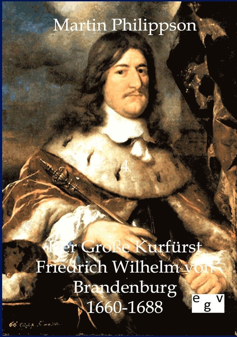 Der Groe Kurfrst Friedrich Wilhelm von Brandenburg 1