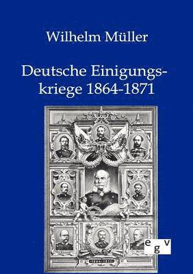 bokomslag Deutsche Einigungskriege 1864-1871