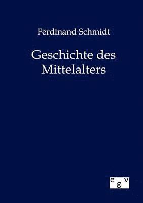 Geschichte des Mittelalters 1