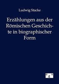 bokomslag Erzahlungen aus der Roemischen Geschichte in bibliographischer Form