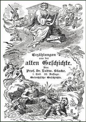 Ludwig Stacke - Erzählungen aus der Griechischen Geschichte in bio-graphischer Form, Häftad