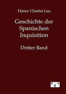 bokomslag Geschichte der Spanischen Inquisition