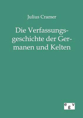 bokomslag Verfassungsgeschichte der Germanen und Kelten