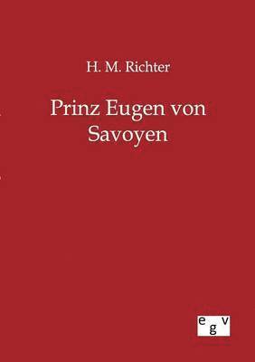 Prinz Eugen von Savoyen 1