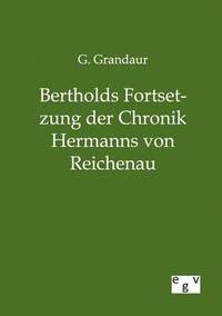 bokomslag Bertholds Fortsetzung der Chronik Hermanns von Reichenau