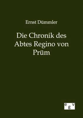 Chronik des Abtes Regino von Prüm