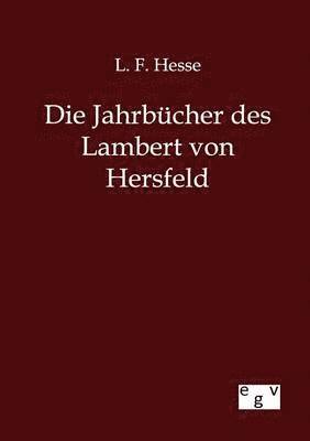 bokomslag Die Jahrbcher des Lambert von Hersfeld