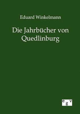 bokomslag Die Jahrbcher von Quedlinburg