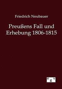 bokomslag Preuens Fall und Erhebung 1806-1815