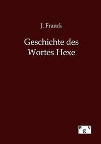 bokomslag Geschichte des Wortes Hexe